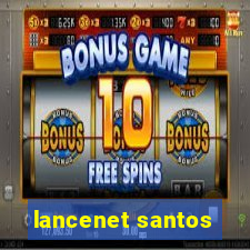 lancenet santos